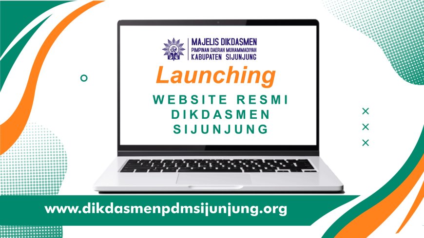 Launching Website Majelis Dikdasmen PDM Sijunjung: Langkah Baru dalam Digitalisasi Pendidikan Muhammadiyah